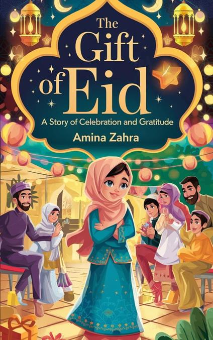The Gift of Eid - Amina Zahra - ebook