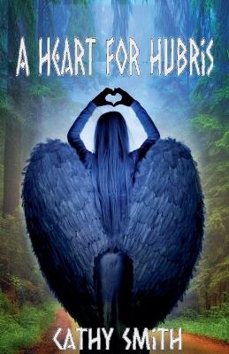 A Heart for Hubris - Cathy Smith - cover