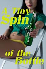 A Tiny Spin of the Bottle
