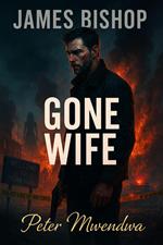 Gone Wife (James Bishop, Book 1)