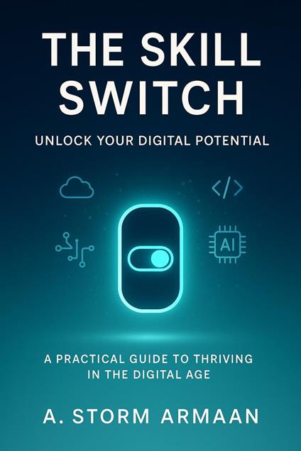 The Skill Switch: Unlock Your Digital Potential