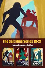 The Salt Mine Boxed Set 19-21
