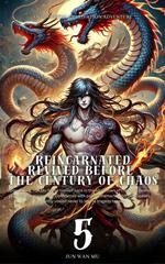 Reincarnated Revived Before the Century of Chaos