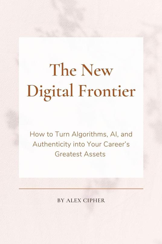 The New Digital Frontier