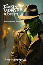 Frankenstein’s Monster Private Eye LLC
