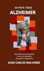Mi Papá Tiene ALZHEIMER