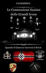 Le Connessioni Naziste delle Grandi Icone Quando il Glamour Incrociò il Reich