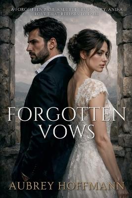 Forgotten Vows - Aubrey Hoffmann - cover