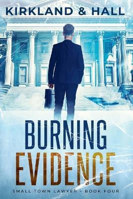 Burning Evidence - Peter Kirkland,Daleth Hall - cover