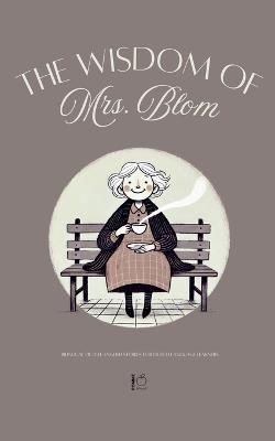 The Wisdom of Mrs. Blom: Bilingual Dutch-English Stories for Dutch Language Learners - Pomme Bilingual - cover