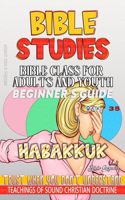 Bible Class for Adults and Youth: Beginner's Guide — Habakkuk