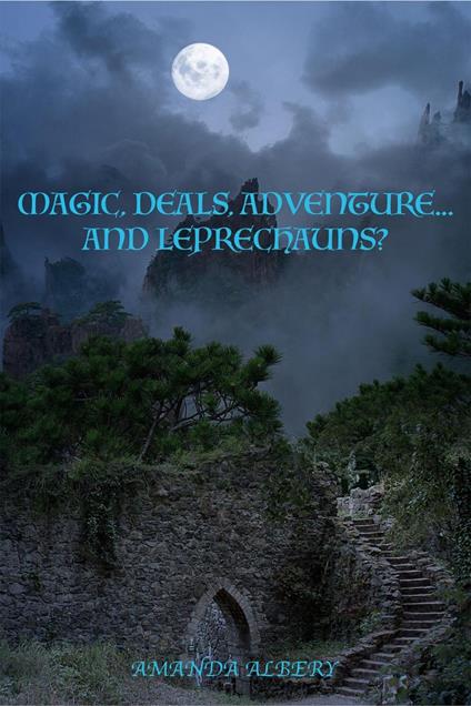 Magic, Deals, Adventue...and Leprechauns?