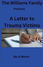 A Letter to Trauma Victims