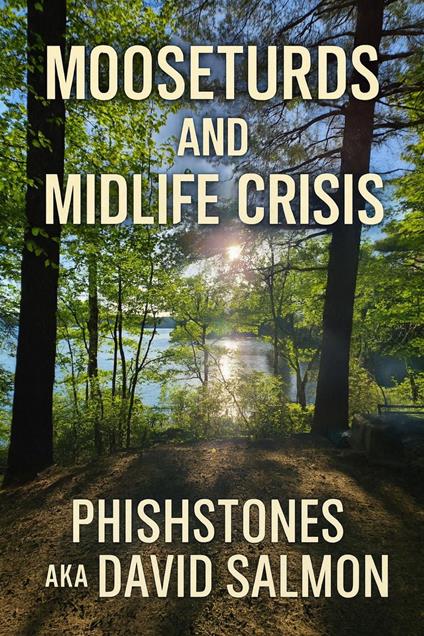 Moose Turds and Midlife Crises: A Boomer’s Last Laugh