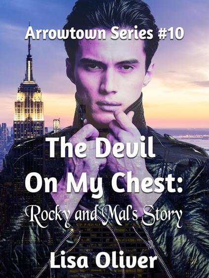 The Devil On My Chest: Rocky and Mal's Story
