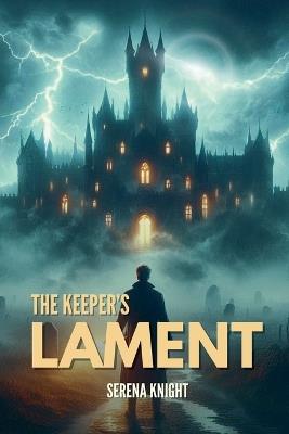 The Keeper's Lament - Serena Knight - cover