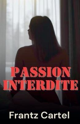 Passion interdite - Frantz Cartel - cover