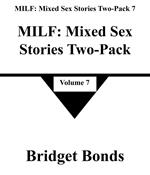 MILF: Mixed Sex Stories Two-Pack 7