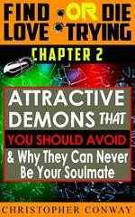 'Attractive-Demons' that You Should Avoid and Why They Can Never Be Your Soulmate
