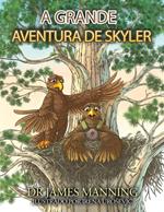 A Grande Aventura de Skyler