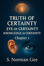 Truth of Certainty Eye of Certainty Knowledge of Certainty! (1)
