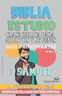 Clase Bíblica para Adultos y Jóvenes: Guía Principiantes: 1 Samuel - Sermones Bíblicos - cover