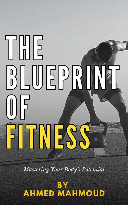 The Blueprint of Fitness