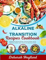Alkaline Transition Recipes Cookbook