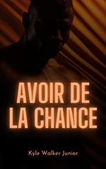 Avoir de la chance