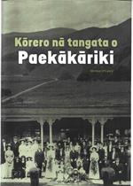 Ko¯rero na¯ tangata o Paeka¯ka¯riki - Paeka¯ka¯riki People