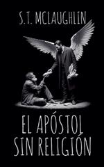 El Apóstol sin Religión