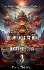 The Miracle of Nine Nascent Souls