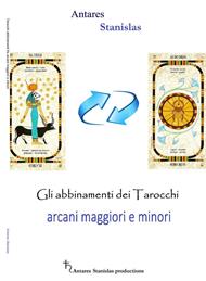 Gli abbinamenti dei Tarocchi arcani maggiori e minori