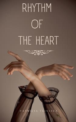 Rhythm of The Heart - Patricia Teixeira - cover
