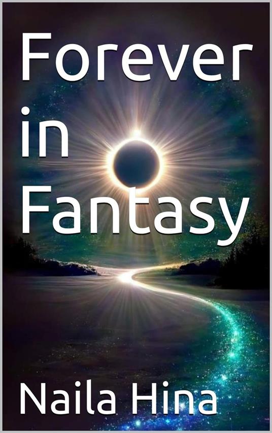 Forever In Fantasy