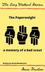 The Paperweight : A Memory of a Bad Scout