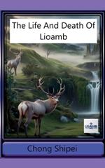 The Life and Death of Lioamb