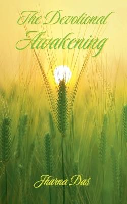 The Devotional Awakening - Jharna Das - cover