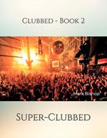 Super-Clubbed