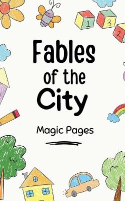 Fables of the City - Magic Pages - cover
