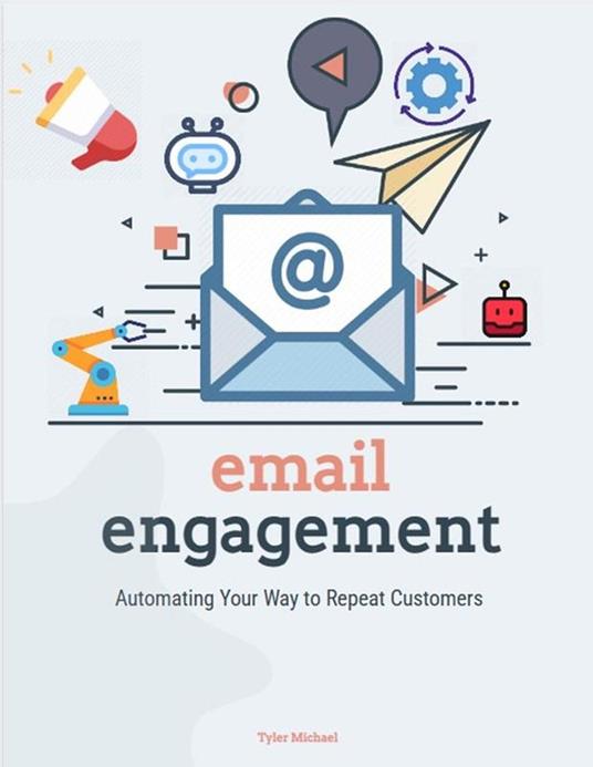 Email Engagement Automating Your Way To Repeat Customers