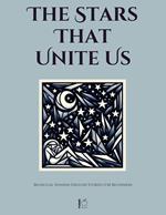 The Stars That Unite Us: Bilingual Spanish-English Stories for Beginners