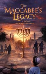 The Maccabee’s Legacy