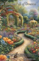 A Garden Full of Dreams
