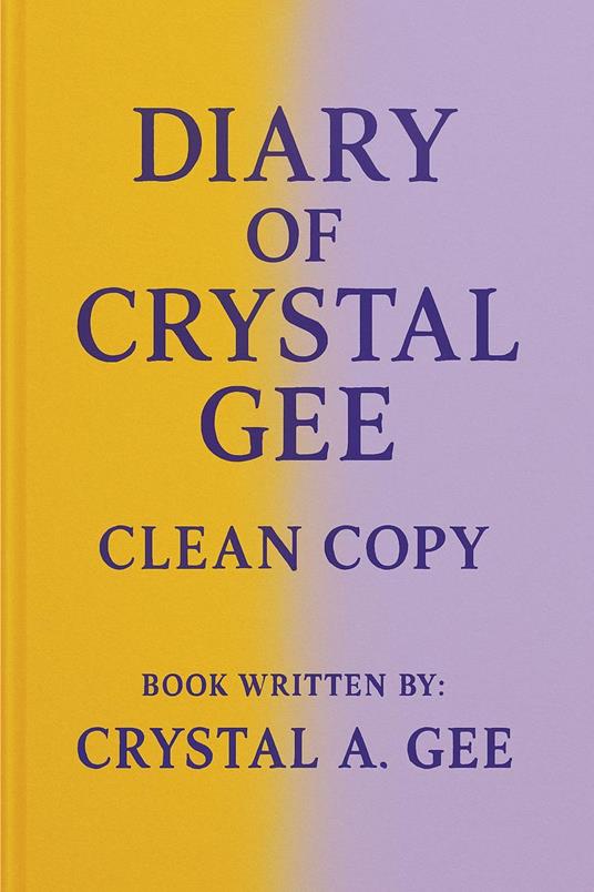 Diary of Crystal Gee - Crystal - ebook