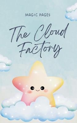 The Cloud Factory - Magic Pages - cover