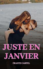 Juste en janvier