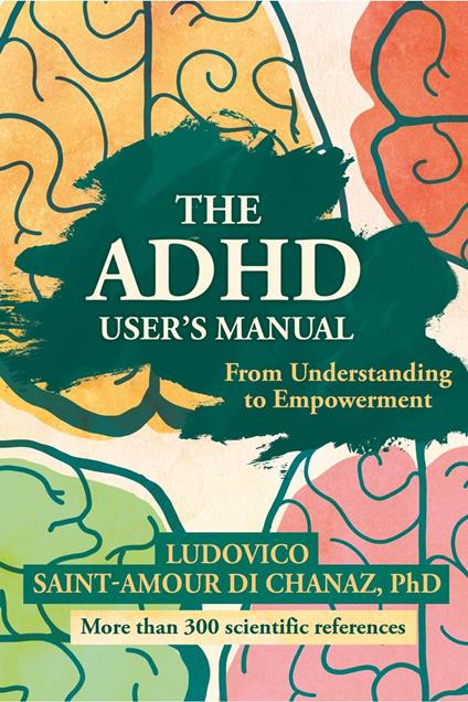 The ADHD User's Manual