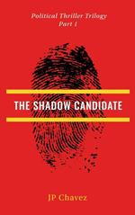 The Shadow Candidate