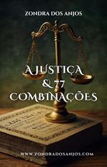 A Justiça e 77 Combinações